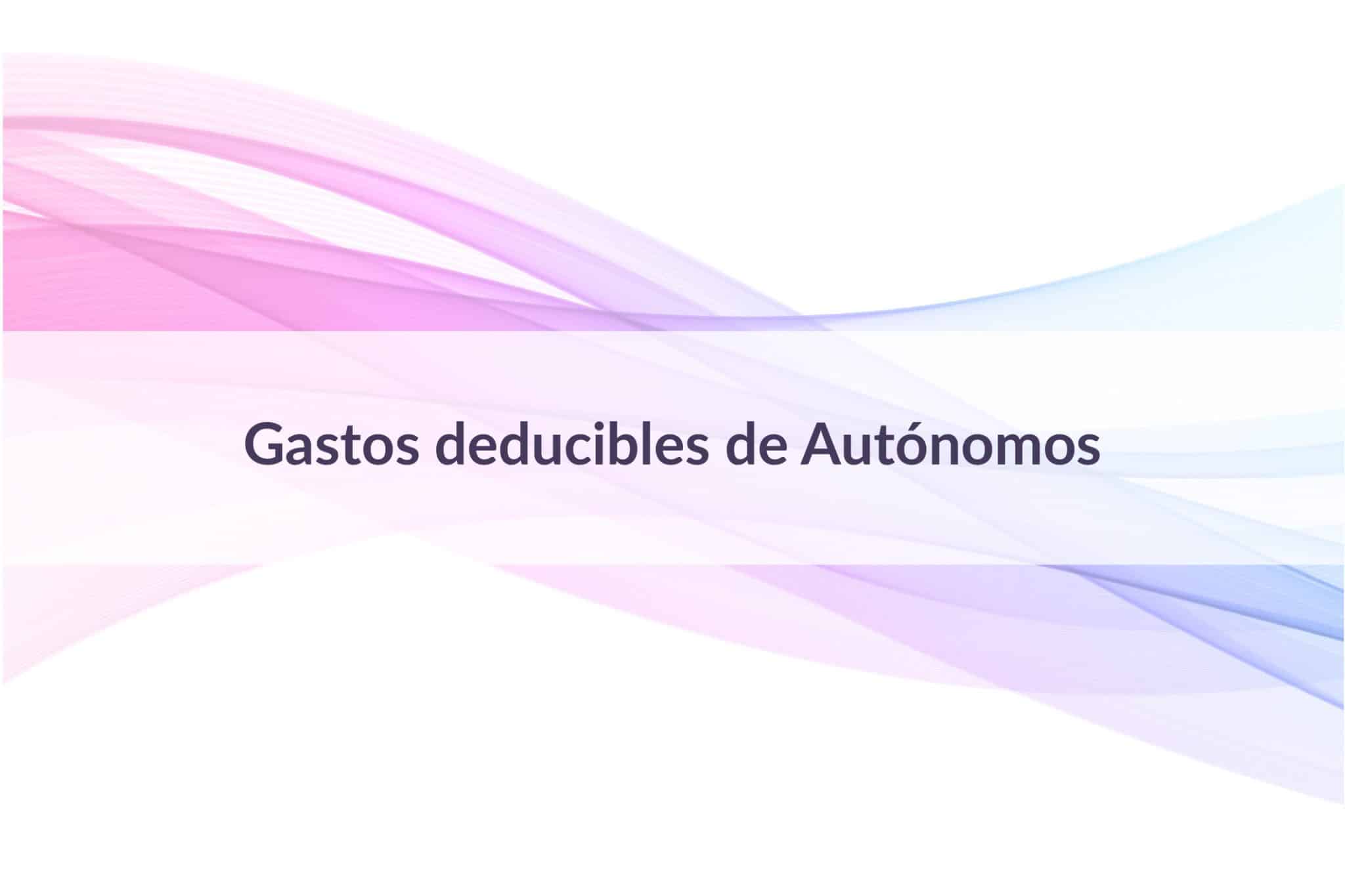 gastos deducibles de autónomos título